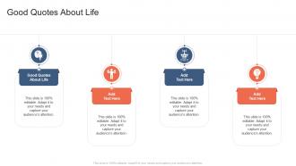 Good Quotes About Life In Powerpoint And Google Slides Cpb