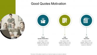 Good Quotes Motivation In Powerpoint And Google Slides Cpb