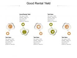 Good rental yield ppt powerpoint presentation portfolio icons cpb