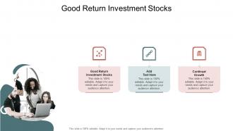 Good Return Investment Stocks In Powerpoint And Google Slides Cpb