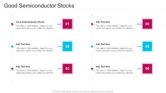 Good Semiconductor Stocks In Powerpoint And Google Slides Cpb