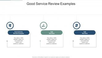 Good Service Review Examples In Powerpoint And Google Slides Cpb