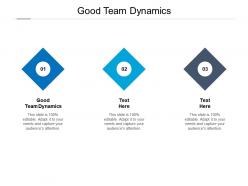 Good team dynamics ppt powerpoint presentation backgrounds cpb