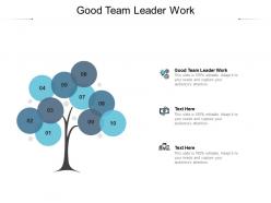 Good team leader work ppt powerpoint presentation portfolio inspiration cpb
