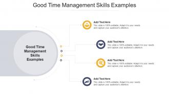 Good Time Management Skills Examples In Powerpoint And Google Slides Cpb