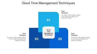 Good time management techniques ppt powerpoint presentation summary information cpb