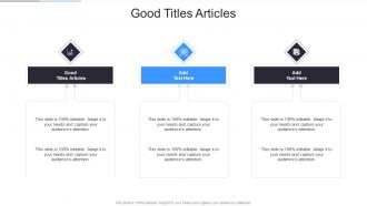 Good Titles Articles In Powerpoint And Google Slides Cpb
