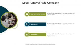 Good Turnover Rate Company In Powerpoint And Google Slides Cpb