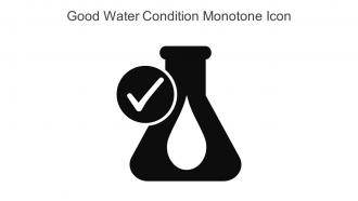 Good Water Condition Monotone Icon In Powerpoint Pptx Png And Editable Eps Format