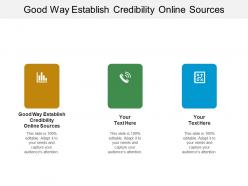 Good way establish credibility online sources ppt powerpoint presentation file example topics cpb