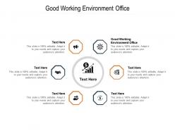Good working environment office ppt powerpoint presentation file gallery cpb