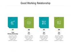 Good working relationship ppt powerpoint presentation show microsoft cpb
