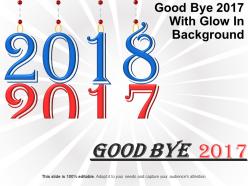Goodbye 2017 with glow in background powerpoint guide
