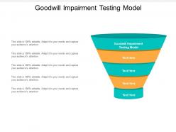 Goodwill impairment testing model ppt powerpoint model sample cpb