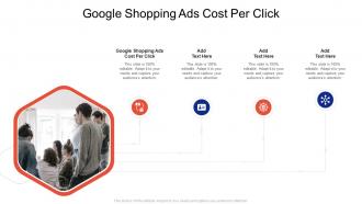 Google Shopping Ads Cost Per Click In Powerpoint And Google Slides Cpb
