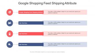 Google Shopping Feed Shipping Attribute In Powerpoint And Google Slides Cpb
