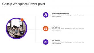Gossip Workplace Power Point In Powerpoint And Google Slides Cpb