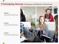 Gossiping among colleagues as workplace distractions