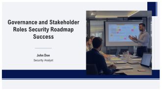 Governance And Stakeholder Roles Security Roadmap Success PPT Guidelines AT