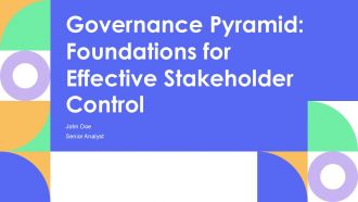 Governance Pyramid Foundations For Effective Stakeholder Control PPT Guidelines AT