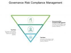 Governance risk compliance management ppt powerpoint presentation show design templates cpb