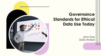 Governance Standards For Ethical Data Use Today PPT Slides AT