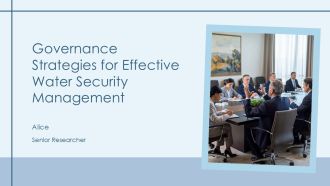 Governance Strategies For Effective Water Security Management PPT Graphics AT