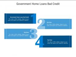 Government home loans bad credit ppt powerpoint presentation professional deck cpb