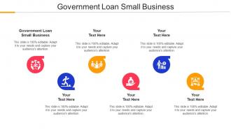Government Loan Small Business Ppt Powerpoint Presentation Inspiration Icon Cpb