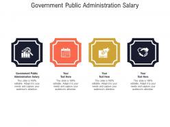 Government public administration salary ppt powerpoint presentation infographics backgrounds cpb
