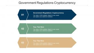 Government regulations cryptocurrency ppt powerpoint presentation show objects cpb