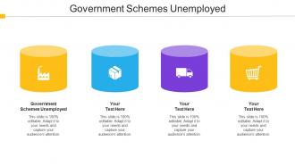 Government Schemes Unemployed Ppt Powerpoint Presentation Outline Examples Cpb