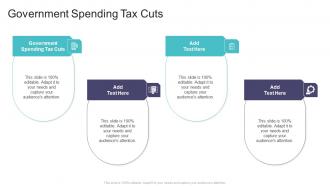 Government Spending Tax Cuts In Powerpoint And Google Slides Cpb
