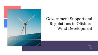 Government Support And Regulations In Offshore Wind Development PPT Template ACP