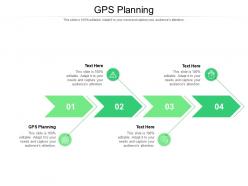 Gps planning ppt powerpoint presentation icon layout ideas cpb