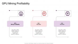 GPU Mining Profitability In Powerpoint And Google Slides Cpb