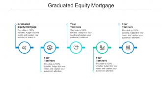 Graduated equity mortgage ppt powerpoint presentation infographic template grid cpb