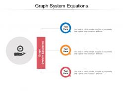 Graph system equation ppt powerpoint presentation pictures infographics cpb