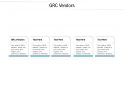Grc vendors ppt powerpoint presentation icon design inspiration cpb