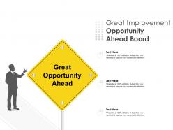 Great Improvement Opportunity Ahead Board