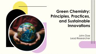 Green Chemistry Principles Practices And Sustainable Innovations PPT Structure AT