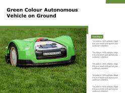 Green colour autonomous vehicle on ground