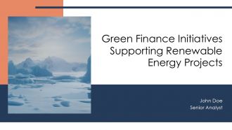Green Finance Initiatives Supporting Renewable Energy Projects PPT Presentation AT