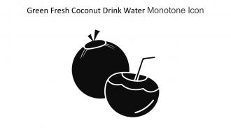 Green Fresh Coconut Drink Water Monotone Icon In Powerpoint Pptx Png And Editable Eps Format