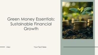 Green Money Essentials Sustainable Financial Growth PPT Graphics AT