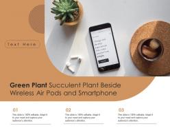 Green plant succulent plant beside wireless air pods and smartphone