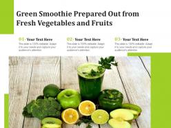 Green smoothie prepared out from fresh vegetables and fruits