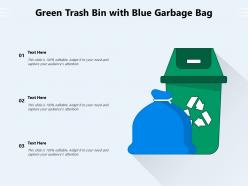 Green Trash Bin With Blue Garbage Bag