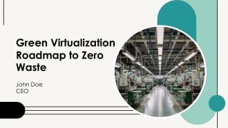 Green Virtualization Roadmap To Zero Waste PPT Example AT