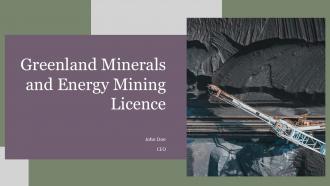 Greenland Minerals And Energy Mining Licence PPT Demonstration ACP